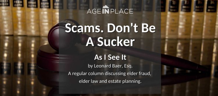 Scams. Don’t Be A Sucker!