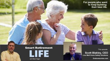 Grabcessories With Scott Blakley, CEO LiveWell Home Safety Solutions