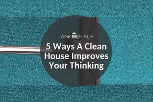 5 ways a clean house improves thinking